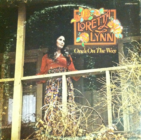 Loretta Lynn / One’s On The Way