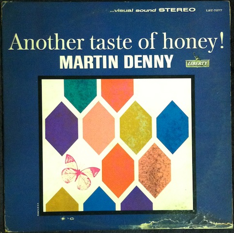 Martin Denny / Another Taste Of Honey