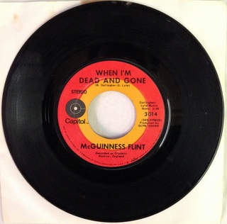 McGuinness Flint / When I'm Dead And Gone