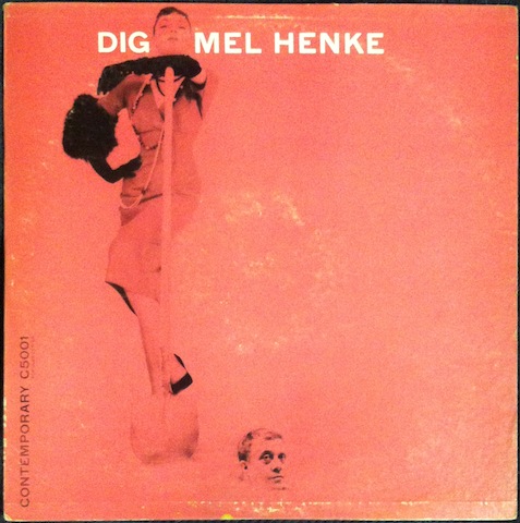 Mel Henke / Dig
