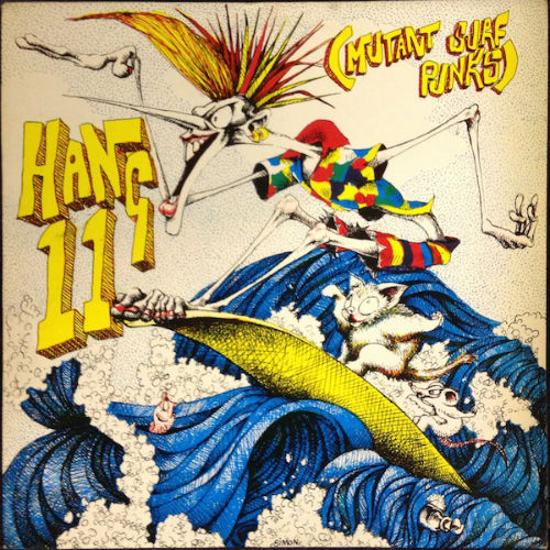 Hang 11 (Mutant Surf Punks) / Hang 11 (Mutant Surf Punks)