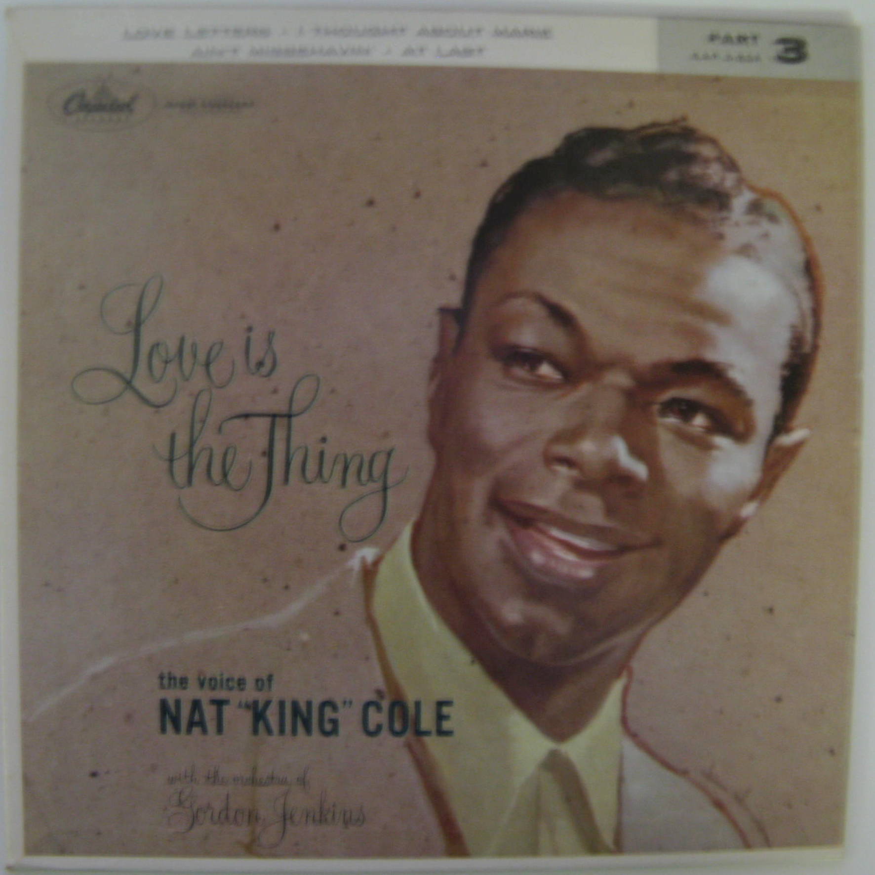 Nat King Cole / Love Is The Thing Part 3 EP