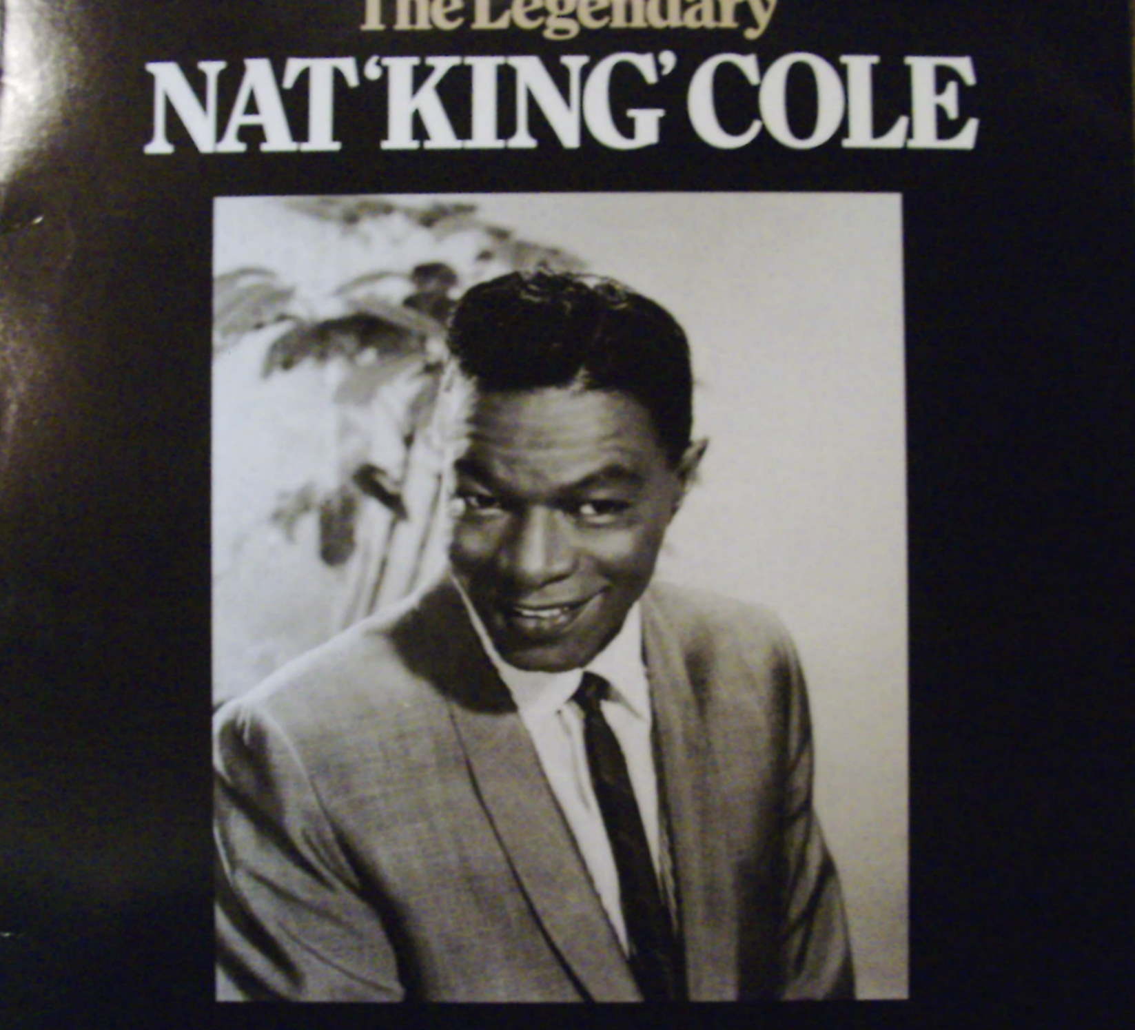 Nat King Cole / Legendary Nat King Cole