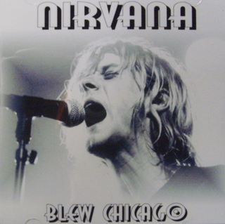 Nirvana / Blew Chicago