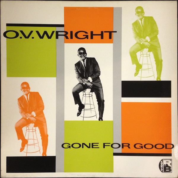 O.V. Wright / Gone For Good