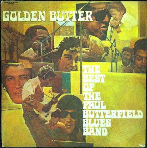 Paul Butterfield Blues Band / Golden Butter: The Best Of