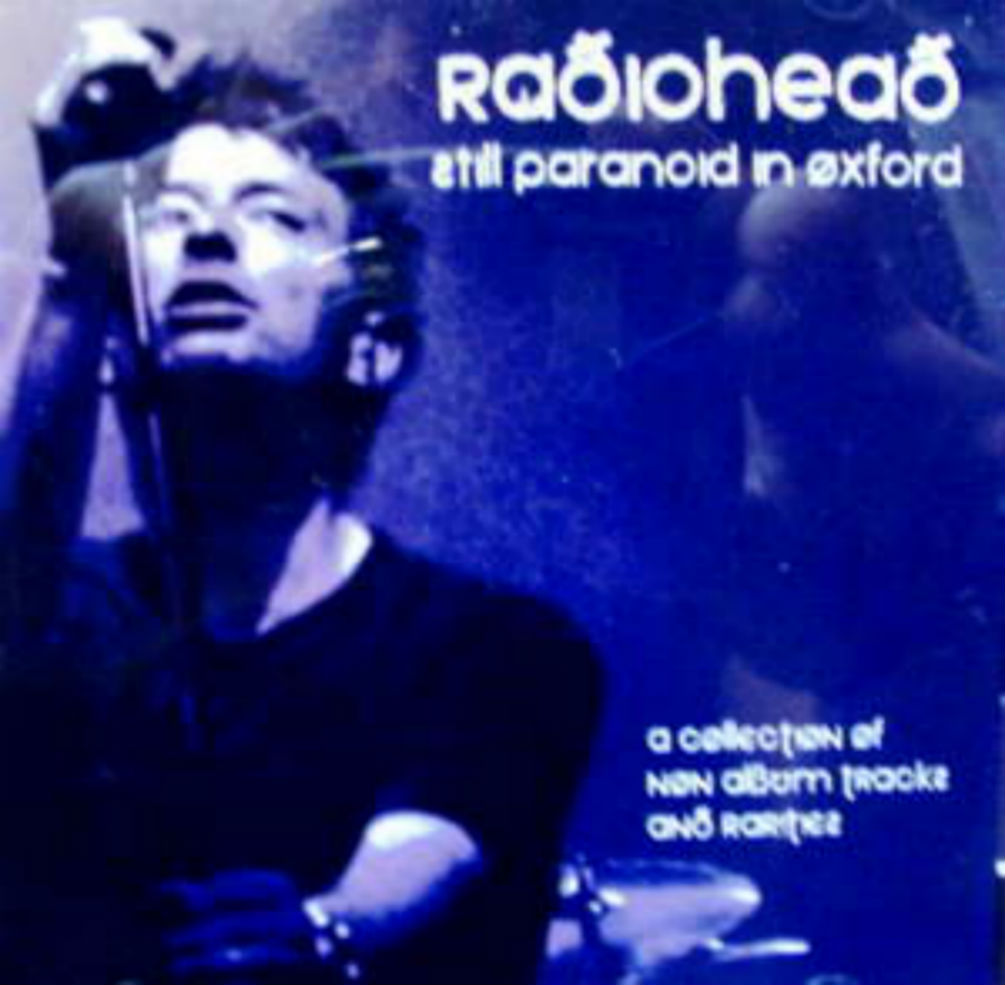 Radiohead / Still Paranoid In Oxford