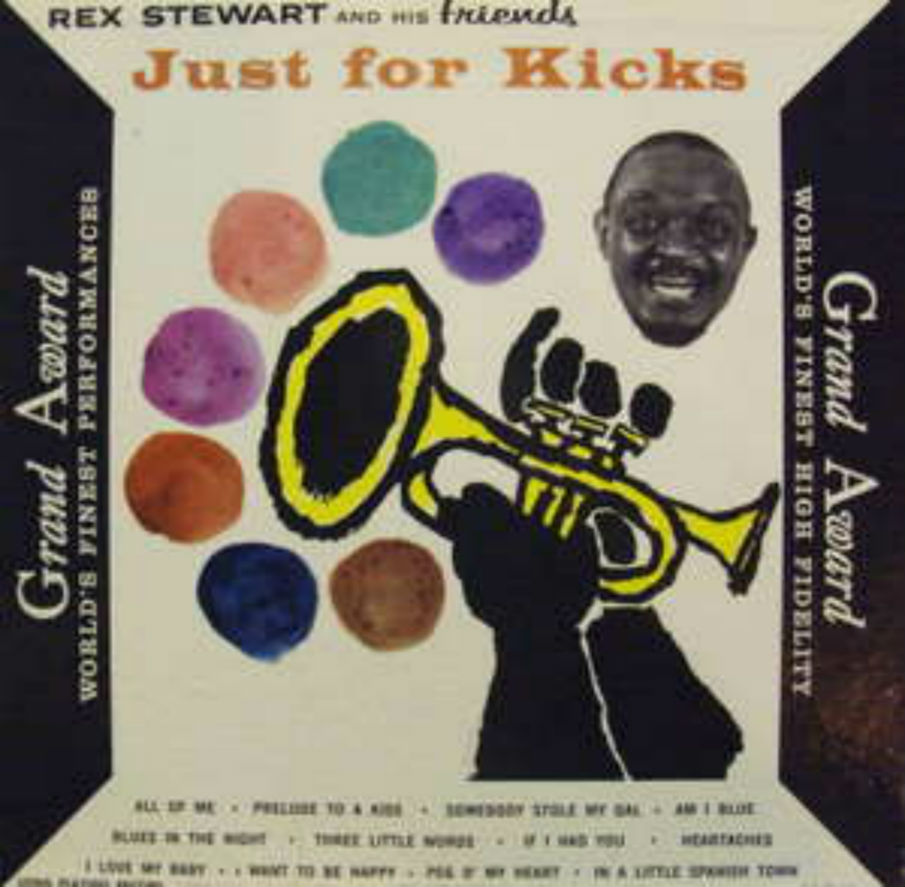 Rex Stewart / Just For Kicks