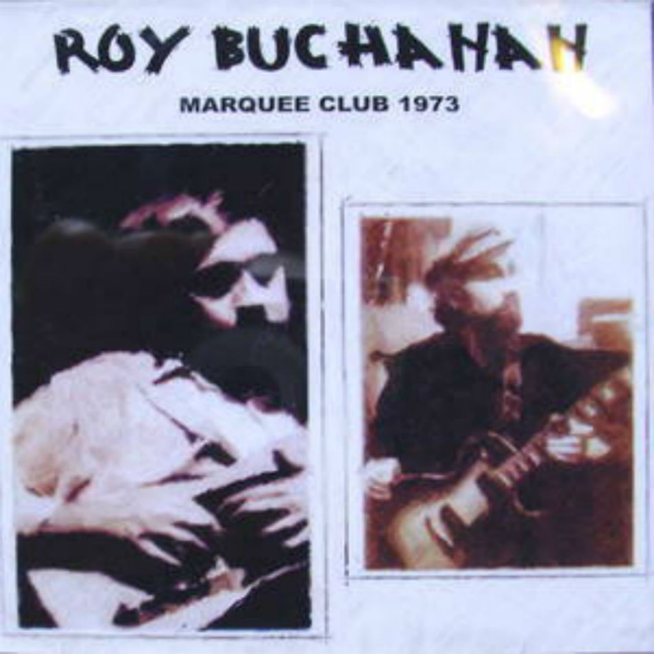 Roy Buchanan / Marquee 1973