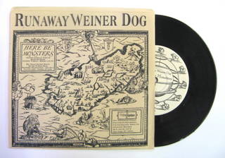 Runaway Weiner Dog / Here Be Monsters