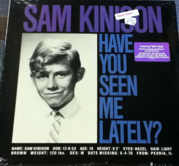 Sam Kinison / Have You Seen Me Lately?