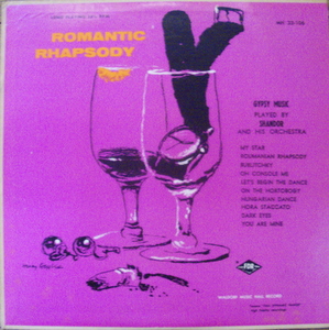 Shandor / Romantic Rhapsody: Gypsy Music Played By Shandor And His Orchestra 10"