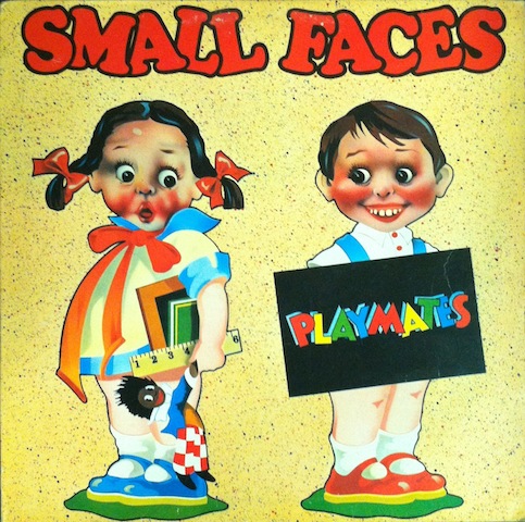 Small Faces / Playmates