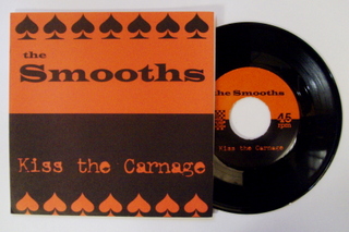 Smooths / Kiss The Carnage