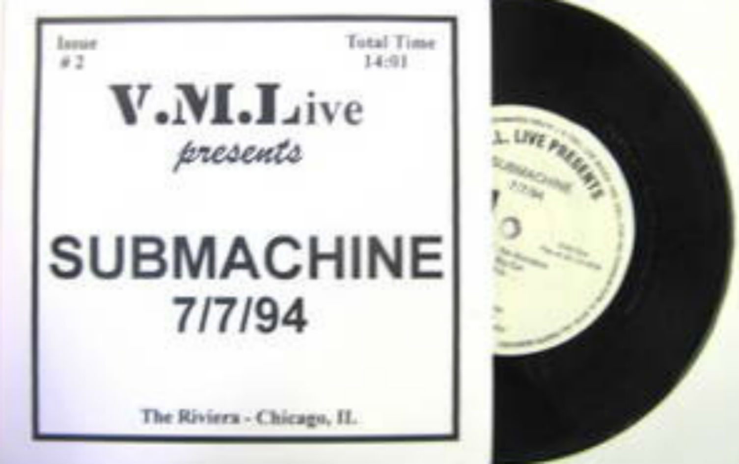 Submachine / V.M.L. Live Presents: 7/7/94 Riviera-Chicago, IL