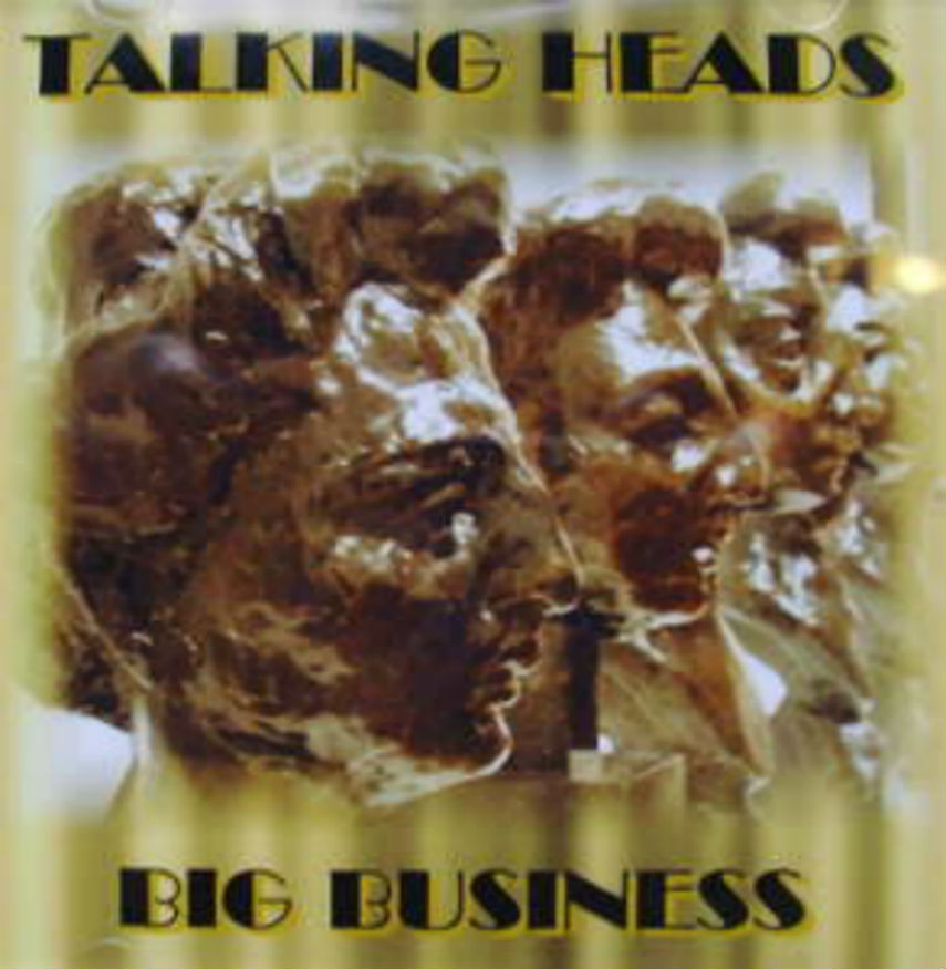 Talking Heads / Big Business