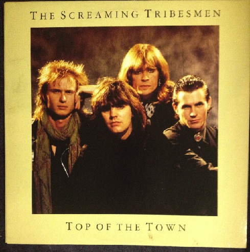 Screaming Tribesmen / Top of the Town