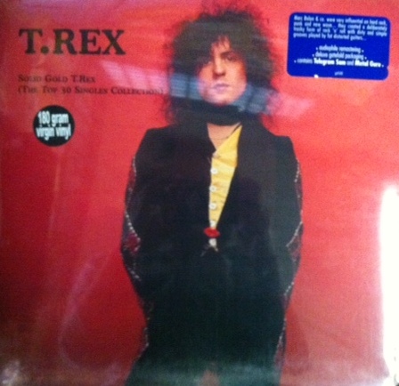 T.Rex / Solid Gold T.Rex (The Top 30 Singles Collection)