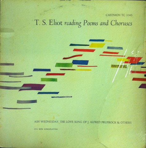 T.S. Eliot / Reading Poems And Choruses