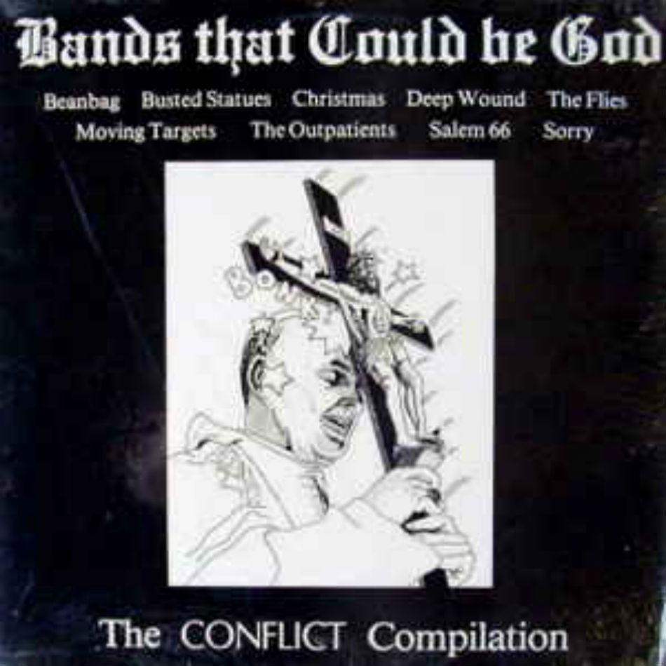 Bands That Could Be God/Conflict Compilation / Bands That Could Be God/Conflict Compilation
