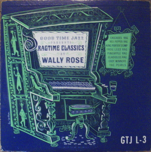 Wally Rose / Ragtime Classics 10"