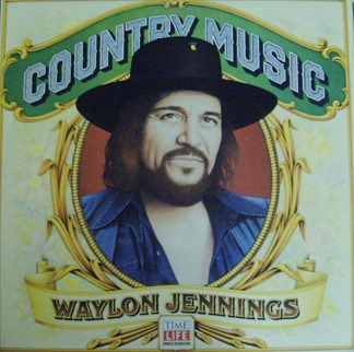 Waylon Jennings / Country Music