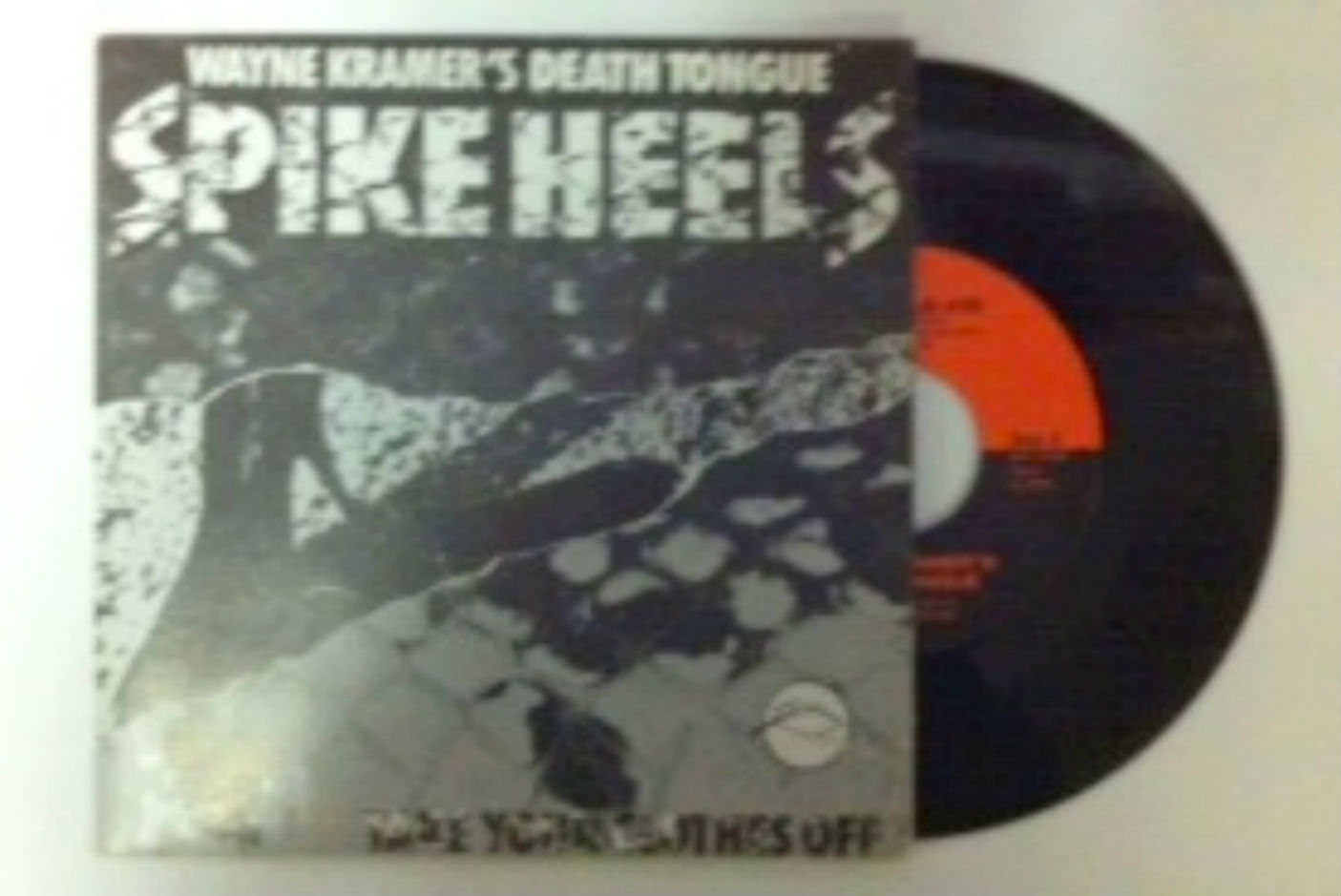 Wayne Kramer's Death Tongue / Spike Heels