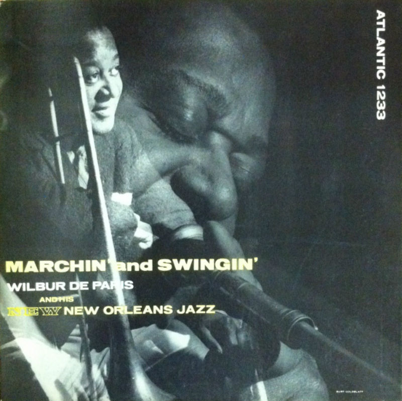 Wilbur De Paris / Marchin' And Swingin'