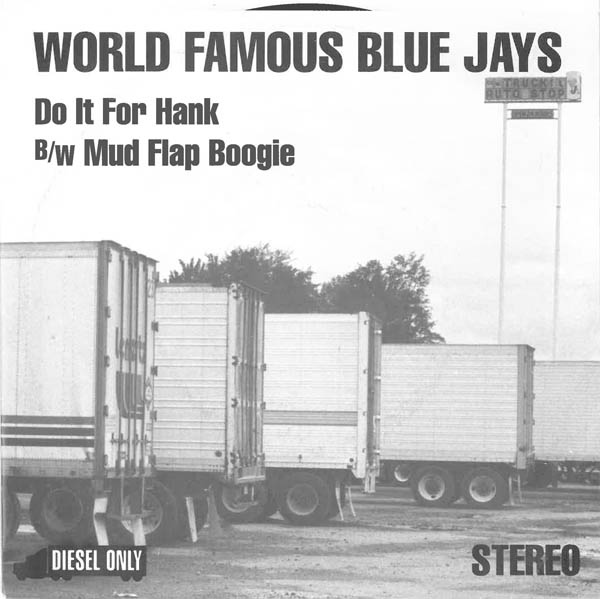 World Famous Blue Jays / Do It For Hank