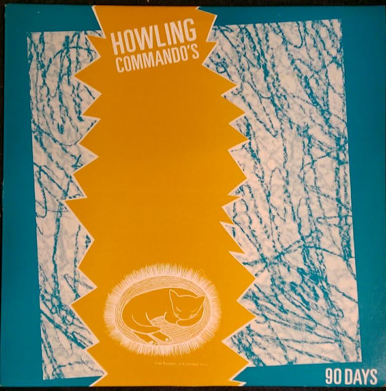 Howling Commando's / 90 Days