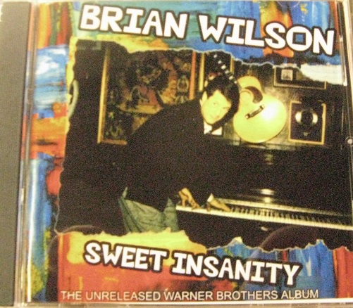 Brian Wilson / Sweet Insanity: The Unreleased Warner Brothers Album