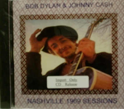 Bob Dylan & Johnny Cash / Nashville 1969 Sessions