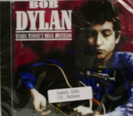 Bob Dylan / Studs Terkel's Wax Museum