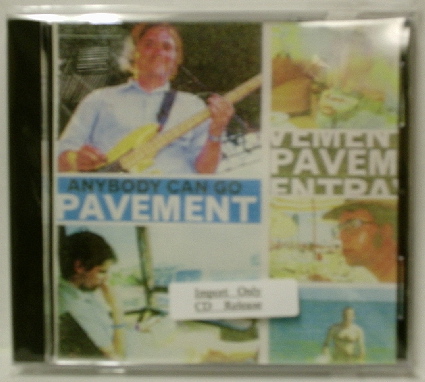 Pavement / Anybody Can Go