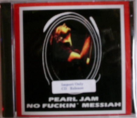 Pearl Jam / No Fuckin' Messiah