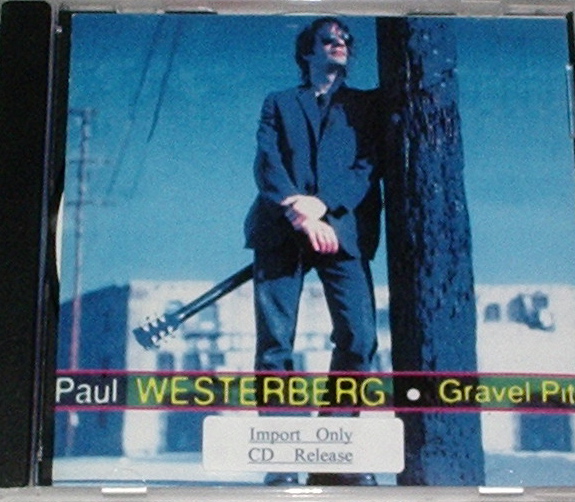 Paul Westerberg / Gravel Pit