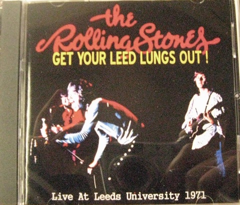 Rolling Stones / Get Your Leed Lungs Out!