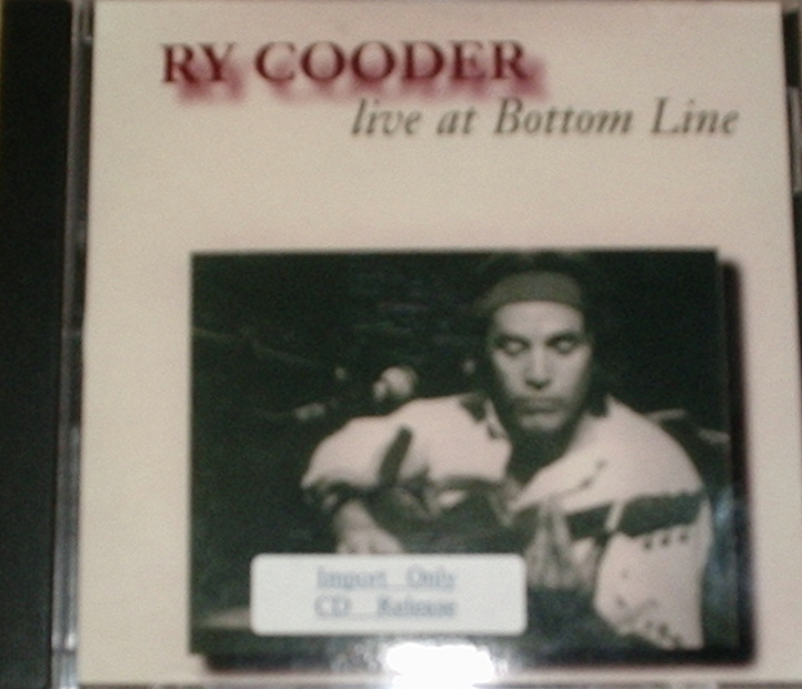 Ry Cooder / Live At the Bottom Line