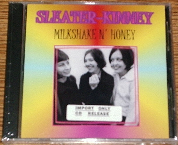 Sleater-Kinney / Milkshake N' Honey