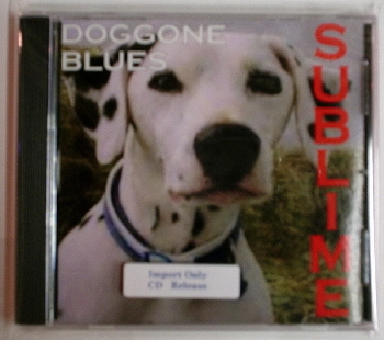 Sublime / Doggone Blues