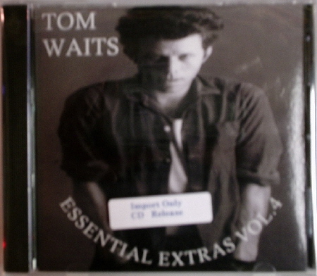 Tom Waits / Essential Extras Vol. 4