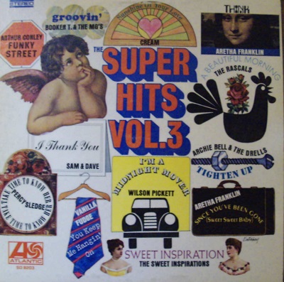 Archie Bell, Aretha Franklin, Sam & Dave, Wilson Pickett, Etc / Super Hits Vol. 3