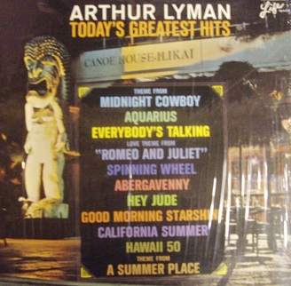 Arthur Lyman / Today's Greatest Hits