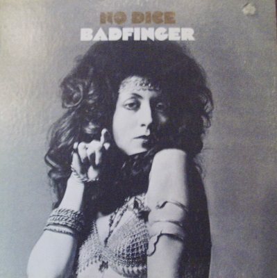 Badfinger / No Dice