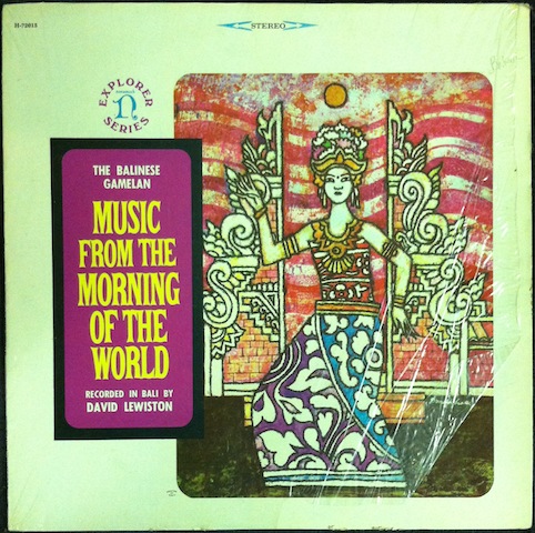 Balinese Gamelan / Music From The Morning Of The World