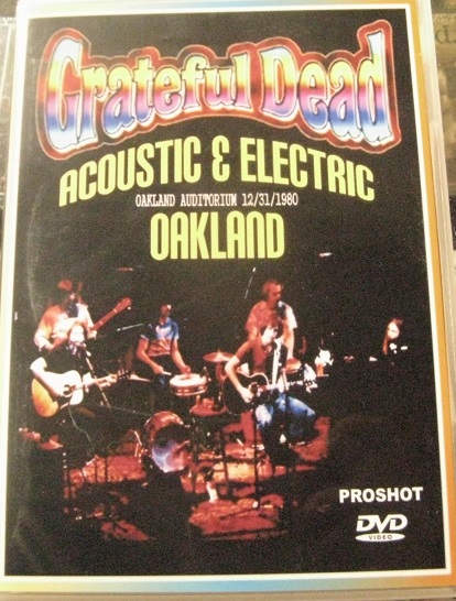 Grateful Dead / Acoustic & Electric Oakland