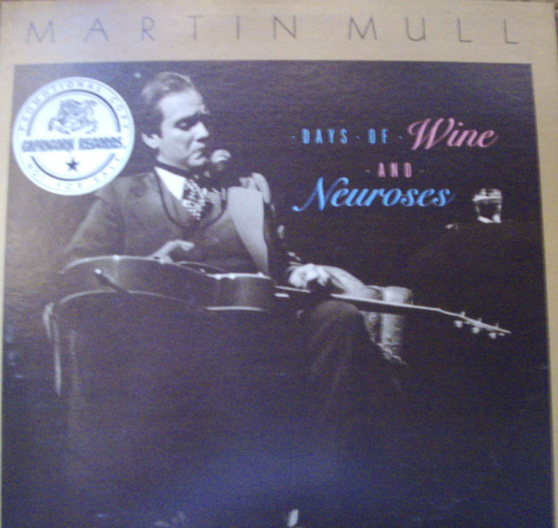 Martin Mull / Days of Wine & Neuroses