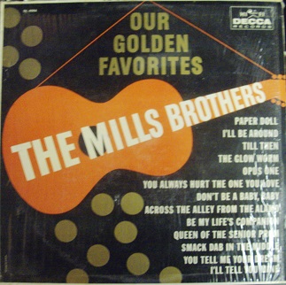 Mills Brothers / Our Golden Favorites