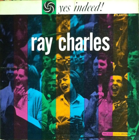 Ray Charles / Yes Indeed!