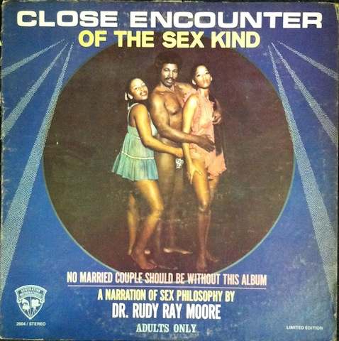 Rudy Ray Moore / Close Encounter Of The Sex Kind